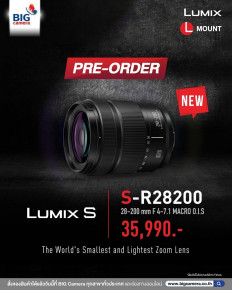 [PRE-ORDER] Panasonic Lumix S 28-200mm f4-7.1 MACRO OIS พร้อมเปิดจองแล้ววันนี้ที่ BIG CAMERA